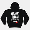 2024 Hawk Tuah Black Hoodie