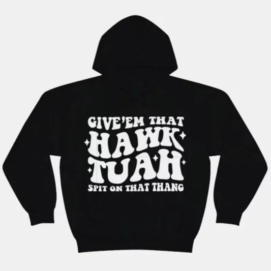 2024 Hawk Tuah Black Hoodie
