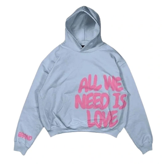 All We Need Is Love Hoodie