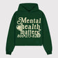 Mental Health Matters Hoodie