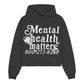 Mental Health Matters Hoodie
