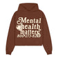 Mental Health Matters Hoodie