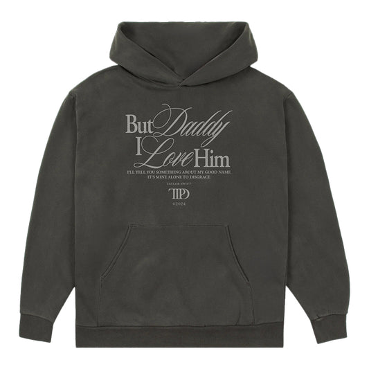 Taylor Swift But Daddy I Love Him Hoodie