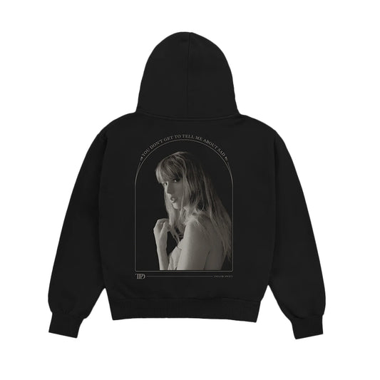 Taylor Swift You Don't Get To Tell Me About Sad Hoodie