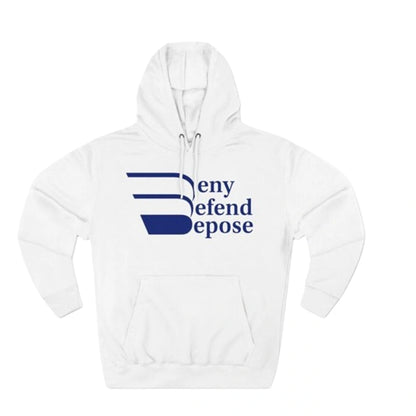 deny defend depose hoodie